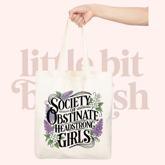 Society of Obstinate Headstrong Girls Canvas Tote Bag