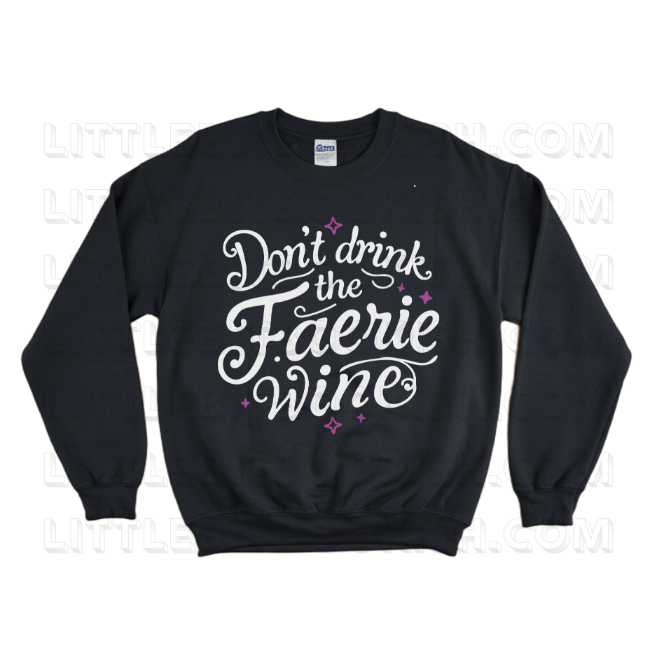 Don't Drink the Faerie Wine