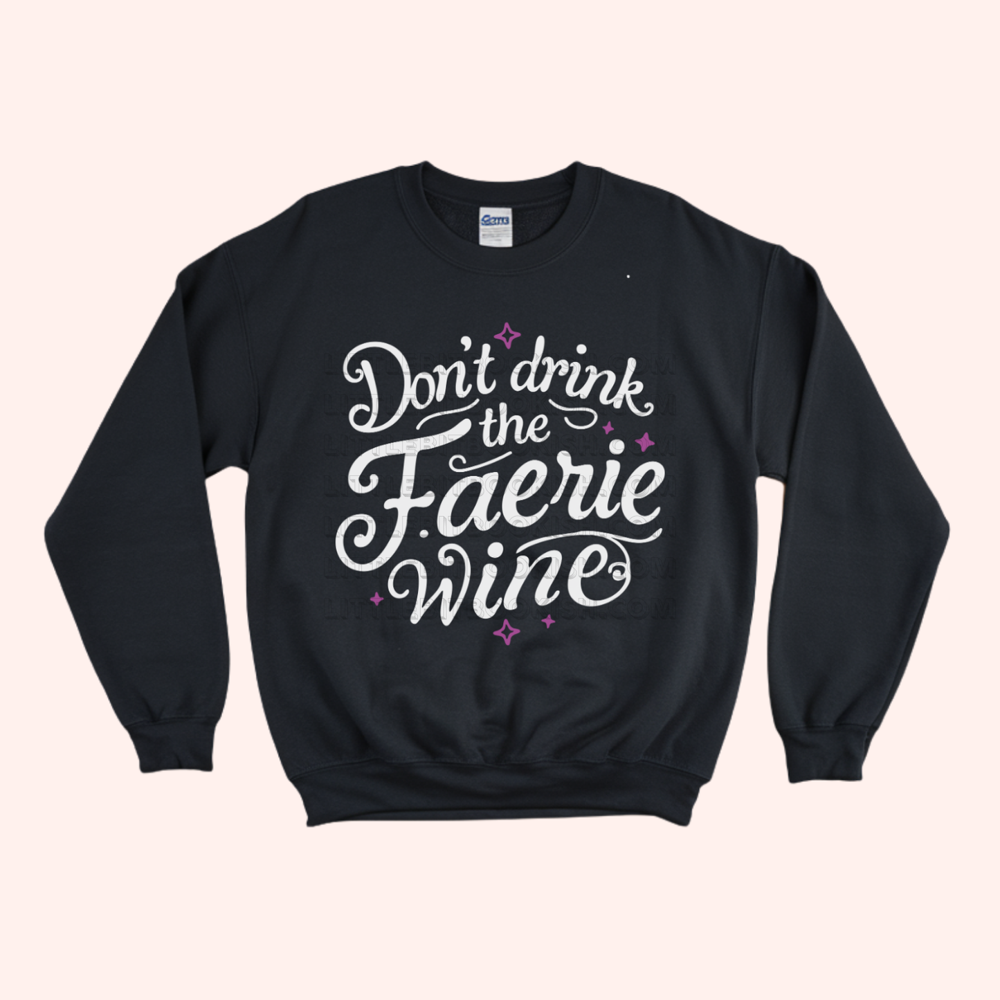 Don't Drink the Faerie Wine Unisex Sweatshirt