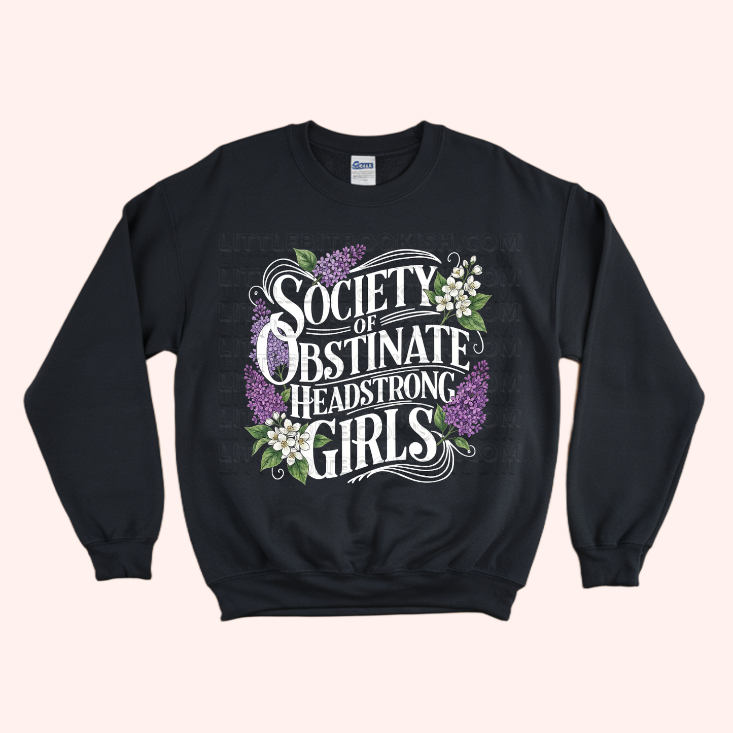 Society of Obstinate Headstrong Girls Unisex Sweatshirt