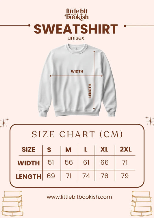 A size chart graphic for a unisex sweatshirt from Little Bit Bookish. The top shows a white sweatshirt with arrows indicating width and length, and the bottom features a size chart table in centimeters for S, M, L, XL, and 2XL.