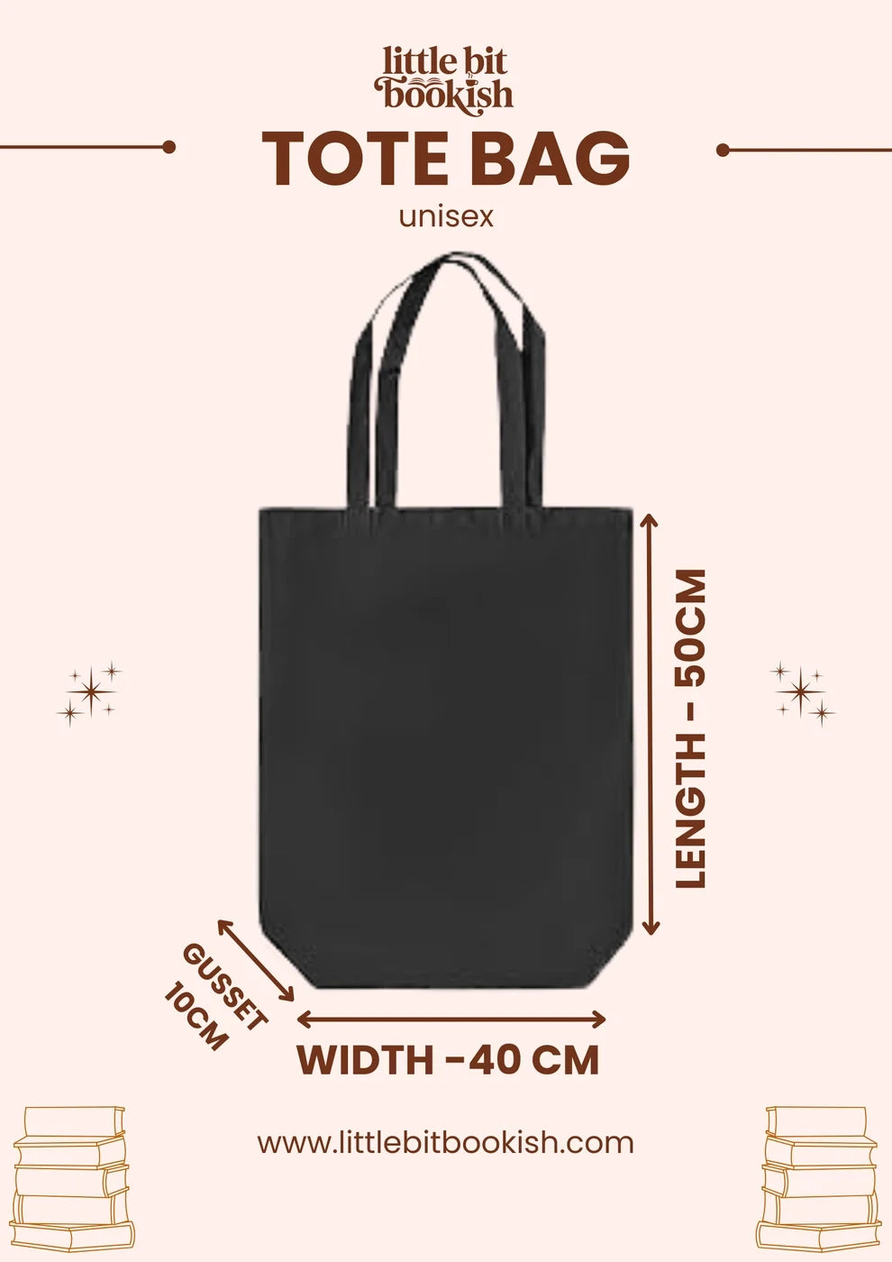 A black tote bag centered on a pale pink background with printed dimension arrows and text showing length 50 cm, width 40 cm, and gusset 10 cm. The top text reads 'little bit bookish' and 'TOTE BAG unisex', and the website 'Little Bit Bookish'